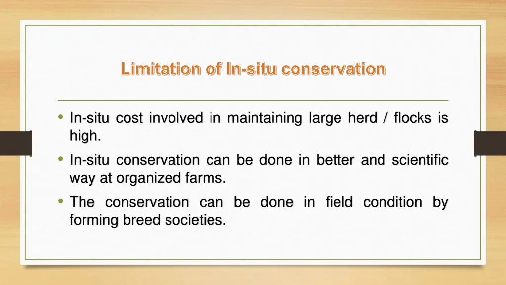 limitation of in situ conservation