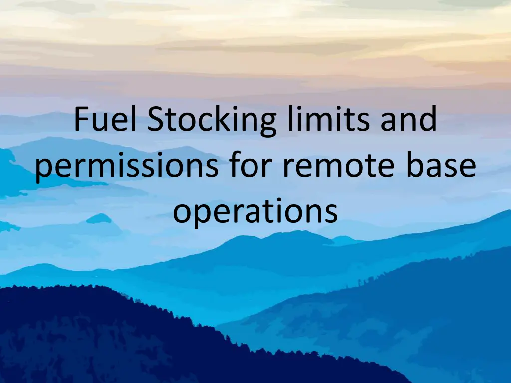 fuel stocking limits and permissions for remote