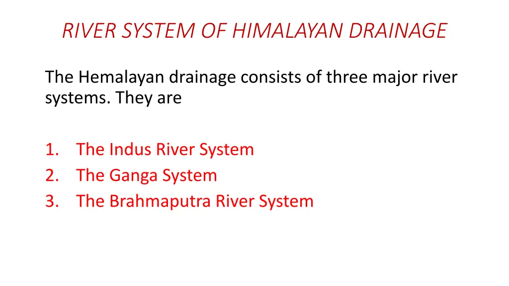 river system of himalayan drainage