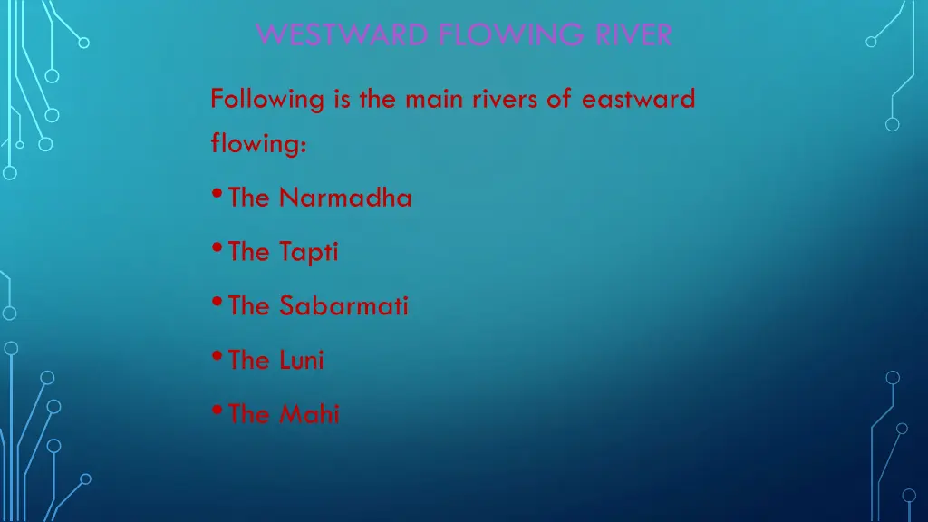 westward flowing river