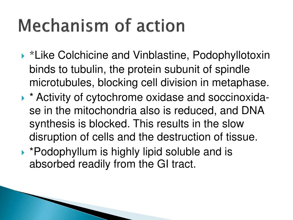 like colchicine and vinblastine podophyllotoxin