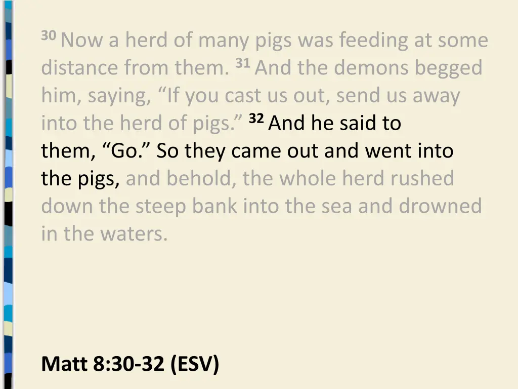 30 now a herd of many pigs was feeding at some 1