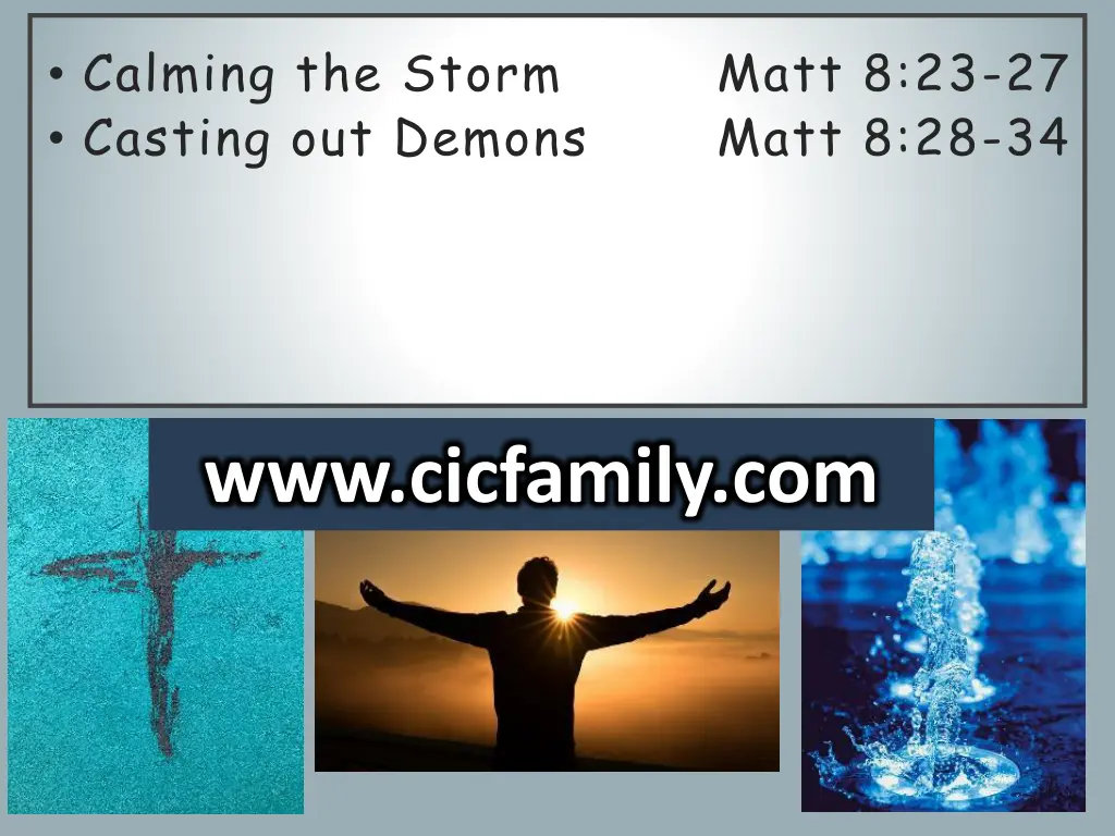 calming the storm matt 8 23 27 casting out demons