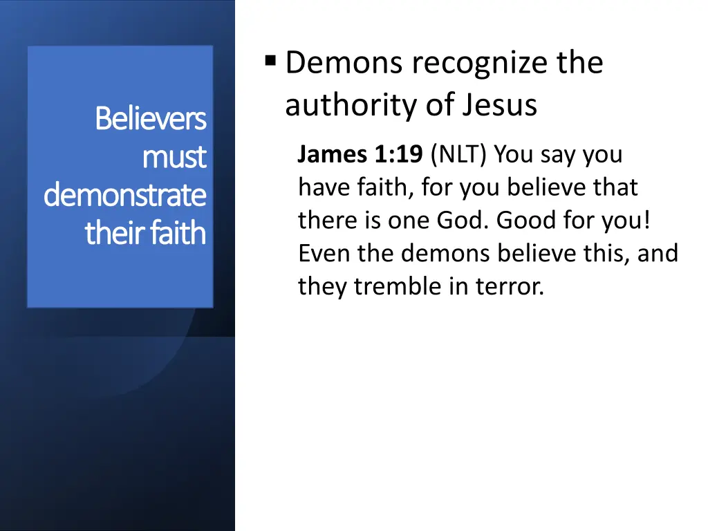 demons recognize the authority of jesus