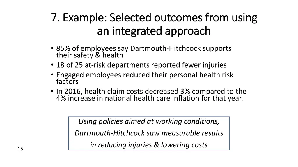 7 example selected outcomes from using 7 example