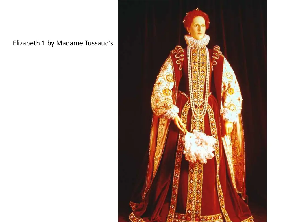 elizabeth 1 by madame tussaud s