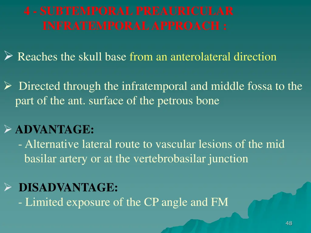 4 subtemporal preauricular infratemporal approach