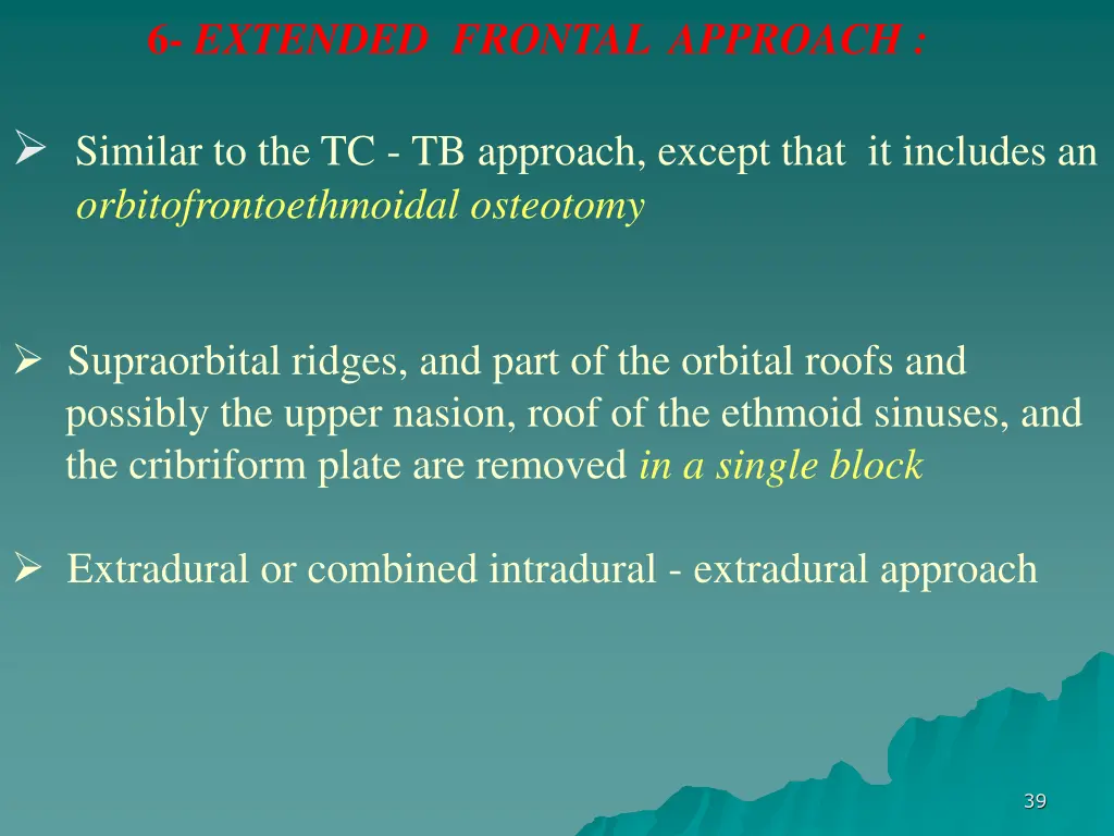 6 extended frontal approach