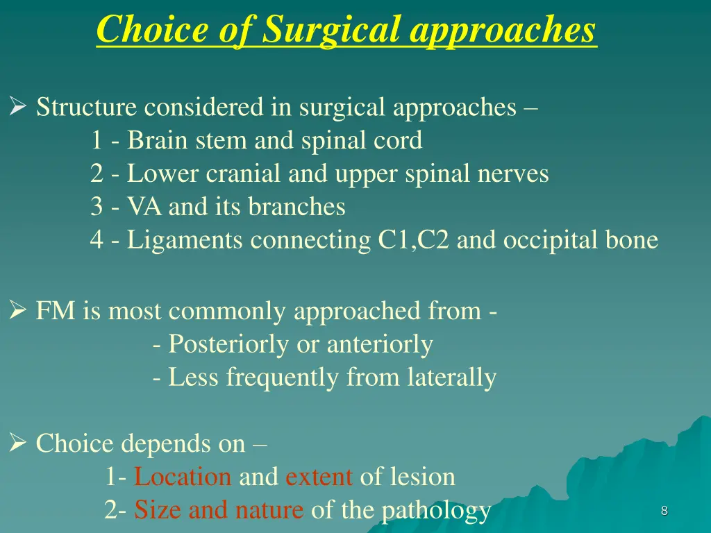 choice of surgical approaches