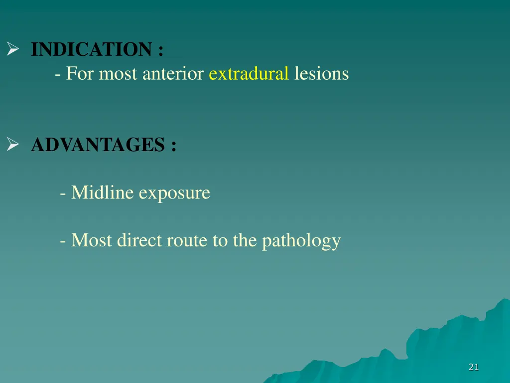 indication for most anterior extradural lesions