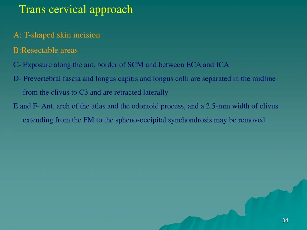 trans cervical approach