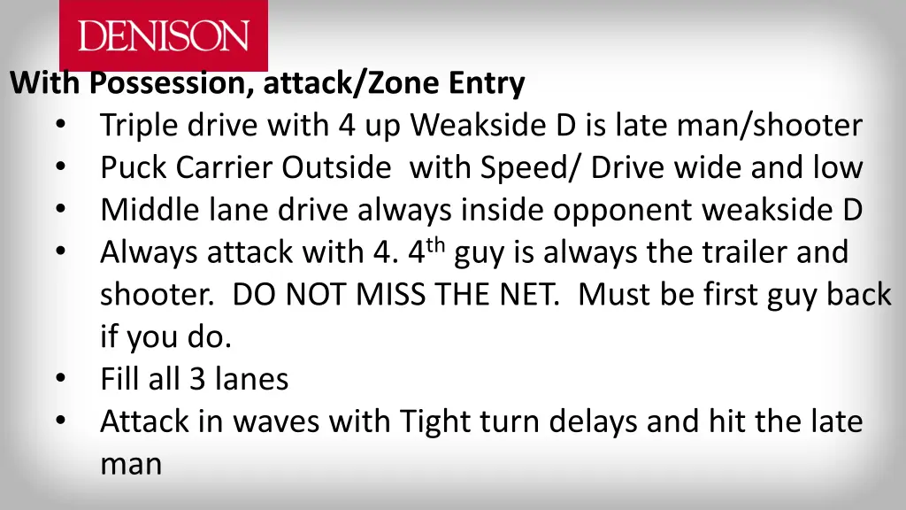 with possession attack zone entry triple drive