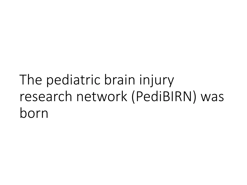 the pediatric brain injury research network