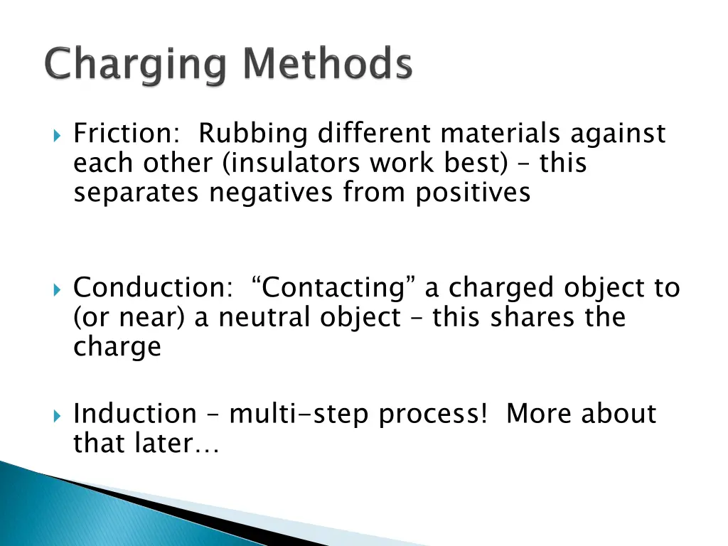 friction rubbing different materials against each