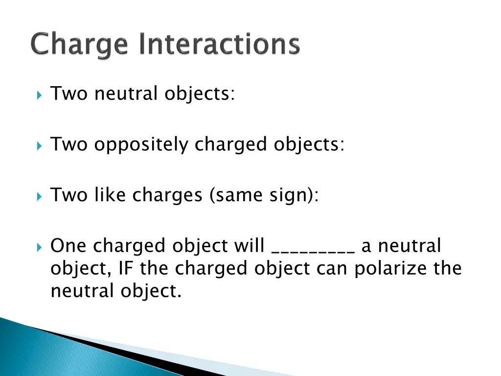 two neutral objects