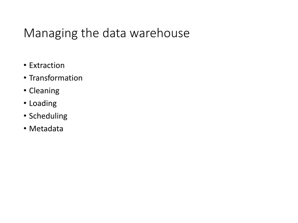 managing the data warehouse