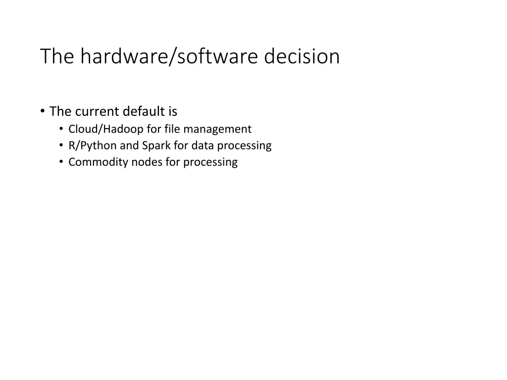 the hardware software decision