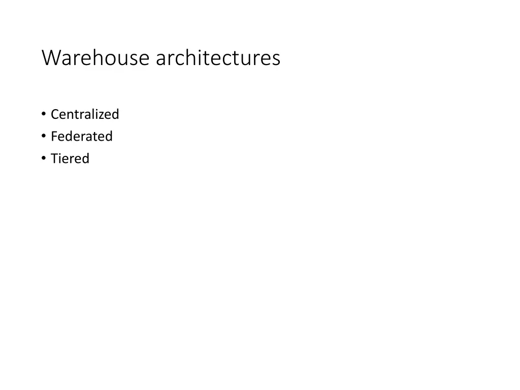 warehouse architectures