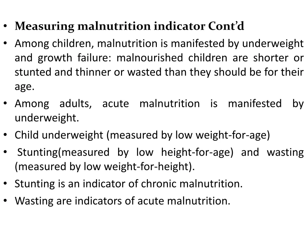 measuring malnutrition indicator cont d among