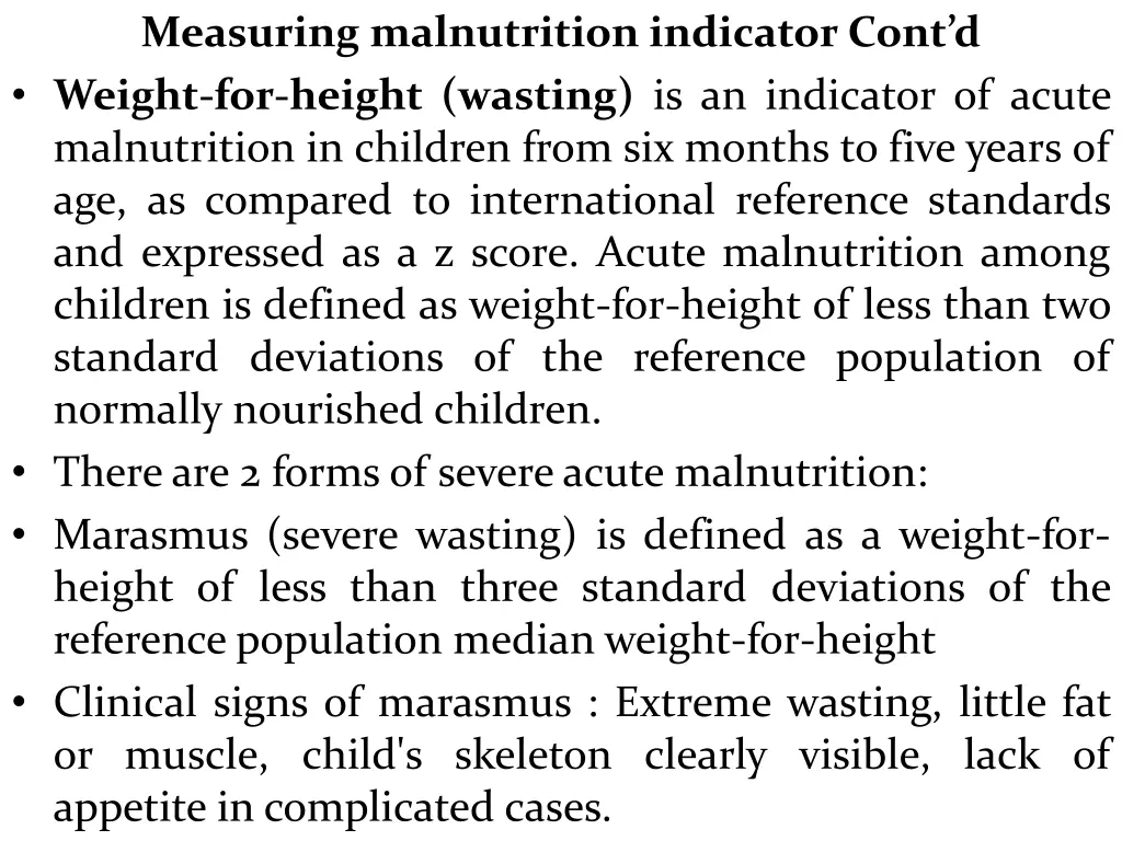 measuring malnutrition indicator cont d weight