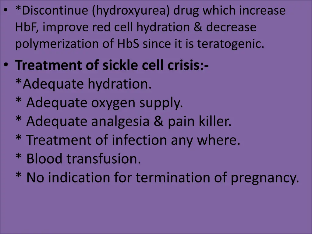 discontinue hydroxyurea drug which increase