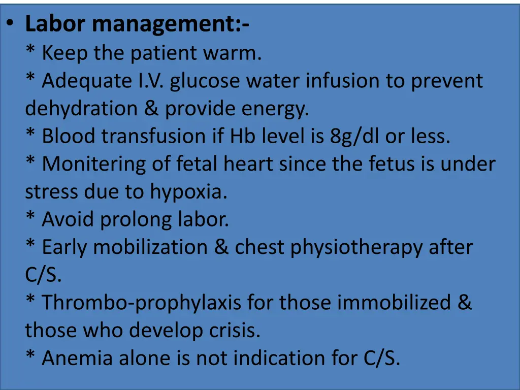 labor management keep the patient warm adequate
