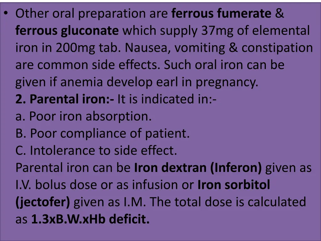 other oral preparation are ferrous fumerate