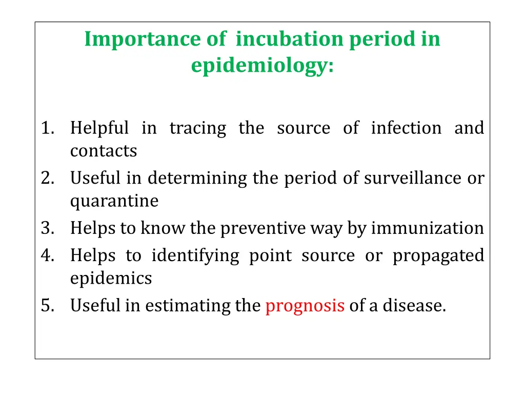 importance of incubation period in epidemiology