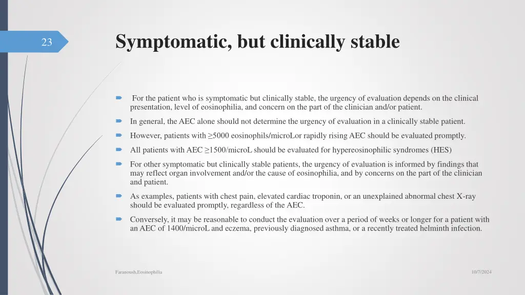 symptomatic but clinically stable