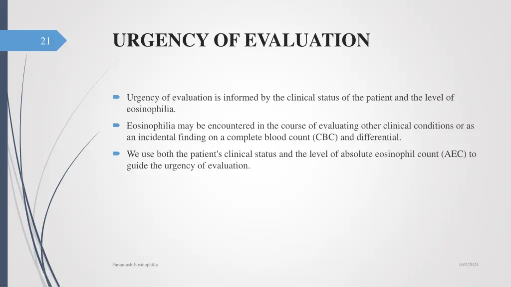 urgency of evaluation