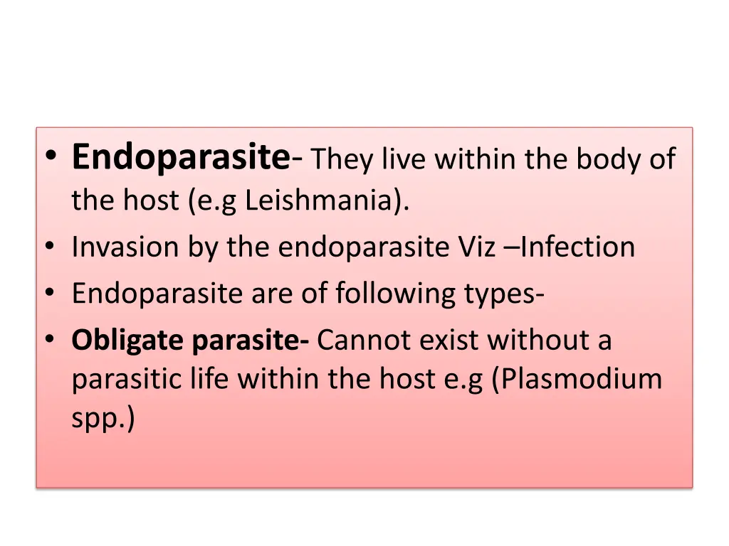 endoparasite they live within the body