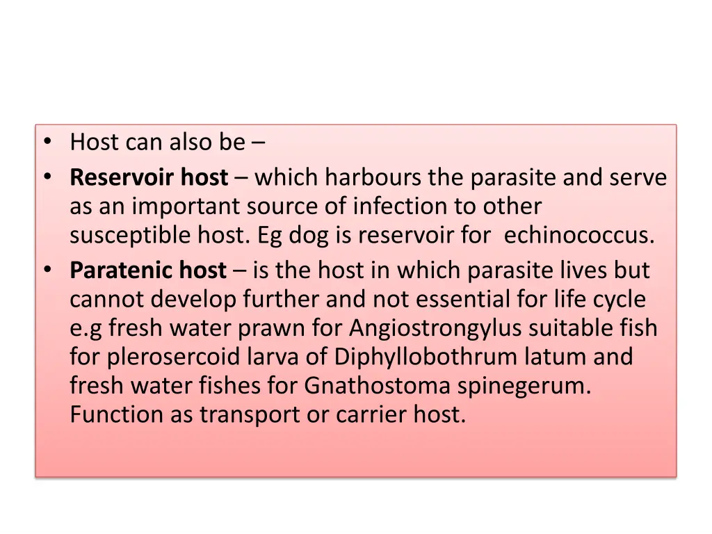 host can also be reservoir host which harbours