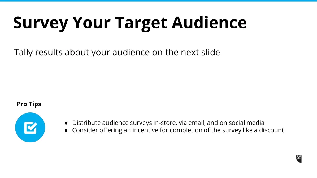 survey your target audience