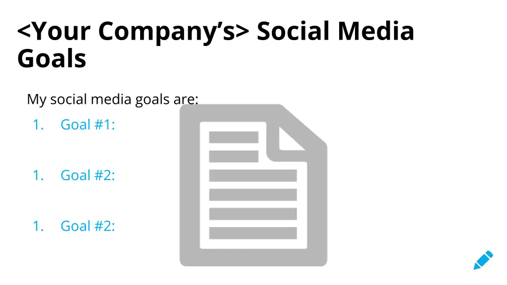 your company s social media goals