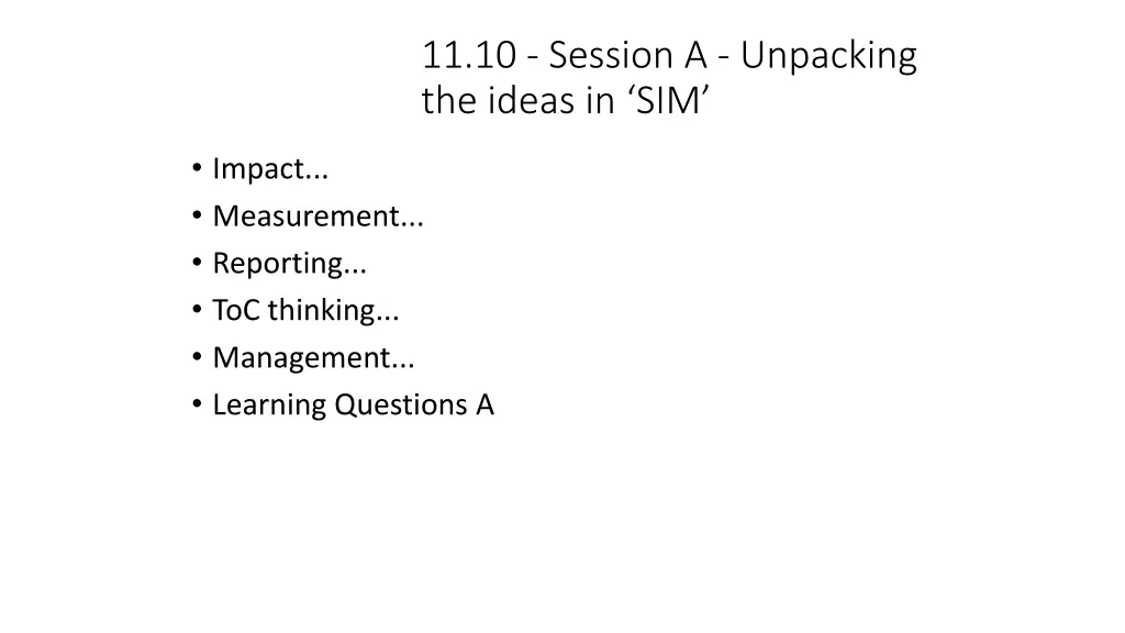 11 10 session a unpacking the ideas in sim