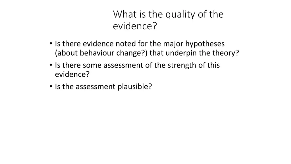 what is the quality of the evidence