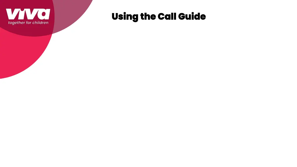 using the call guide using the call guide