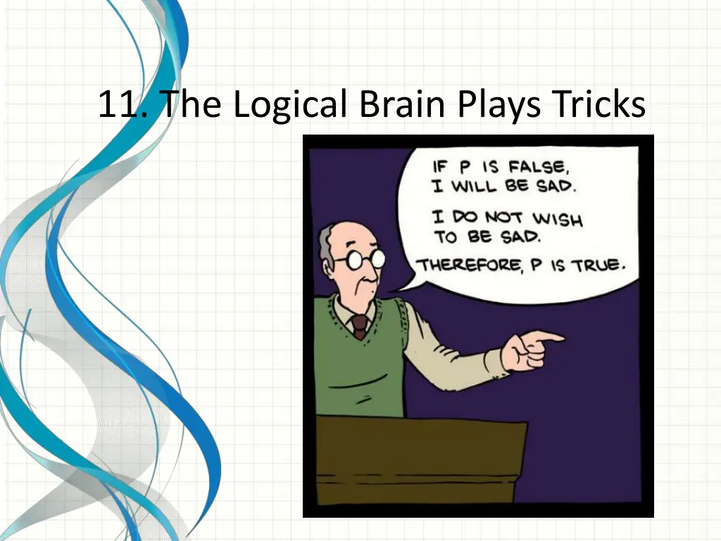 11 the logical brain plays tricks 1