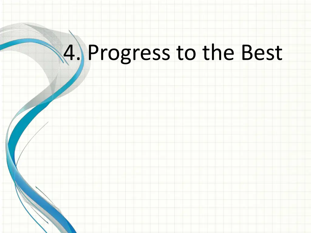 4 progress to the best