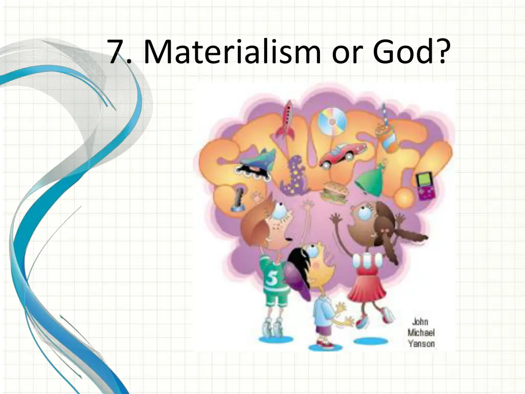 7 materialism or god 1