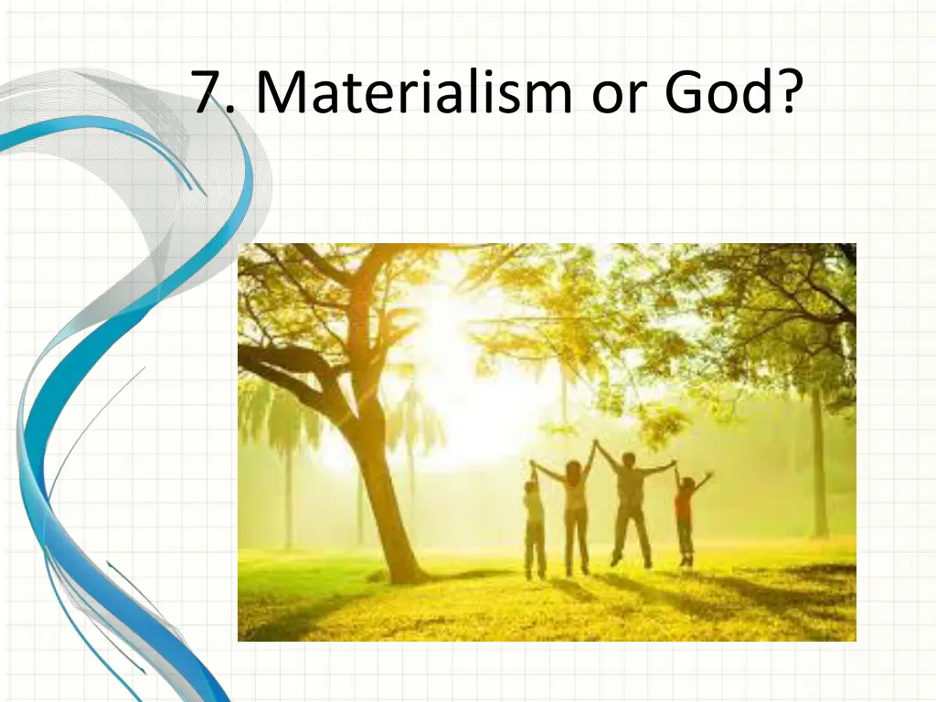 7 materialism or god 3