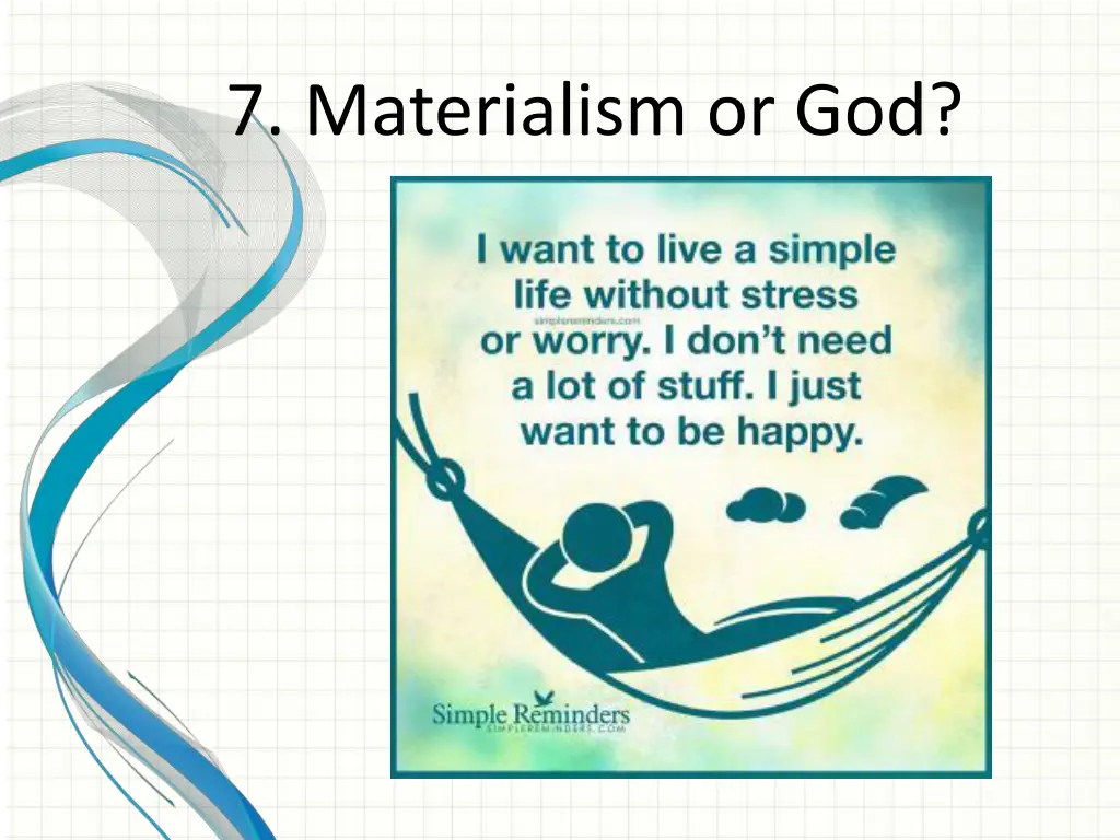 7 materialism or god