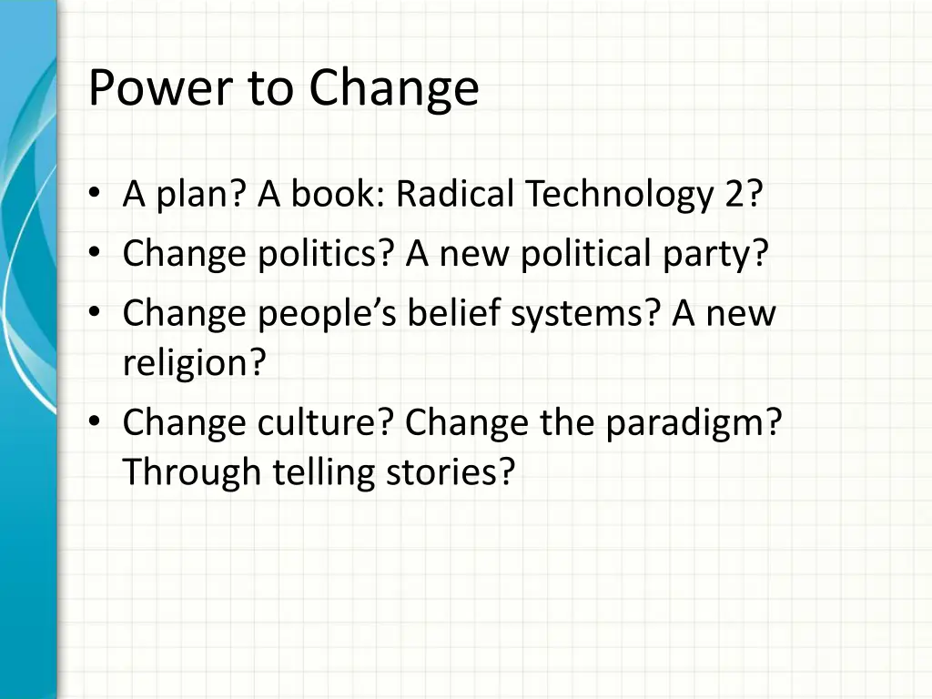 power to change 4