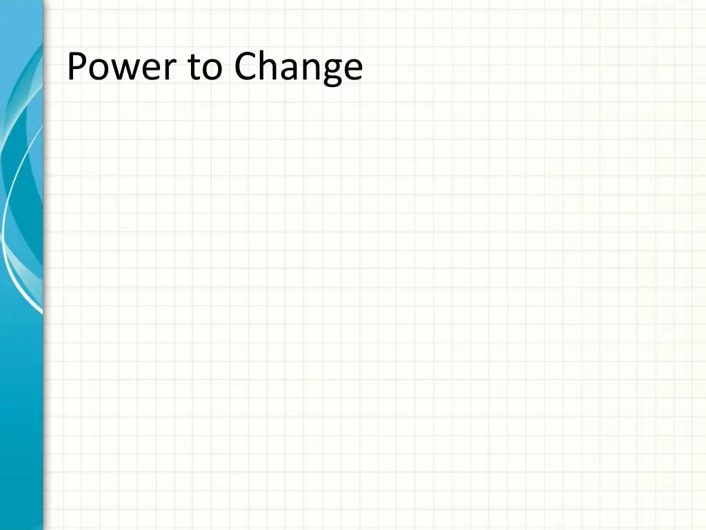 power to change