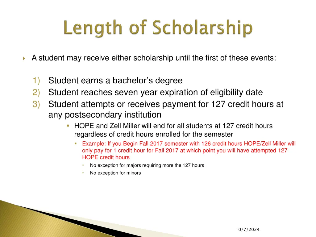 a student may receive either scholarship until