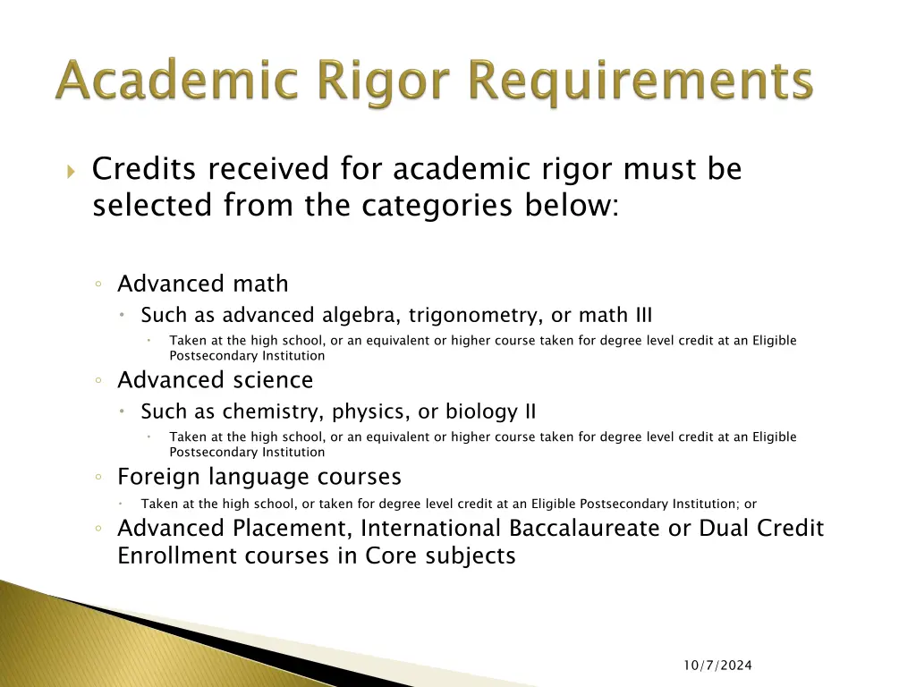 credits received for academic rigor must