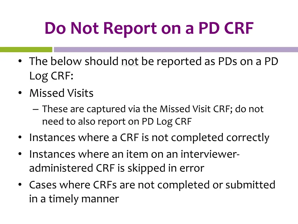 do not report on a pd crf