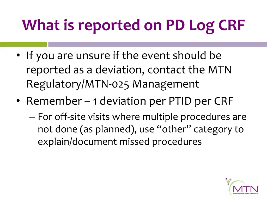 what is reported on pd log crf