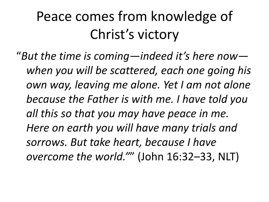 peace comes from knowledge of christ s victory