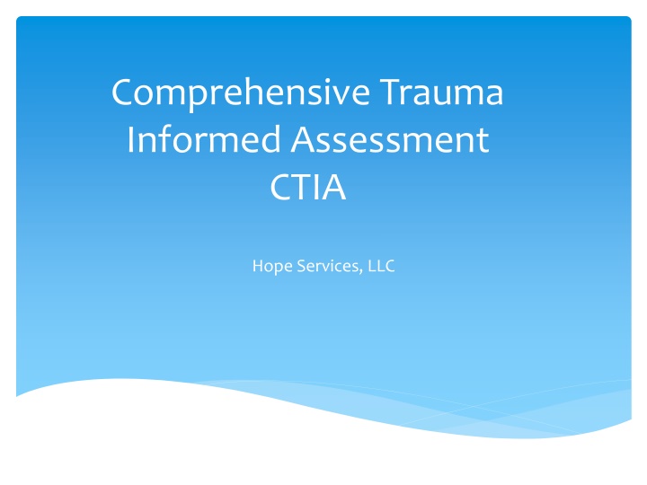 comprehensive trauma informed assessment ctia